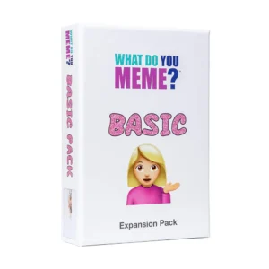 What Do You Meme?: Basic Bitch Pack